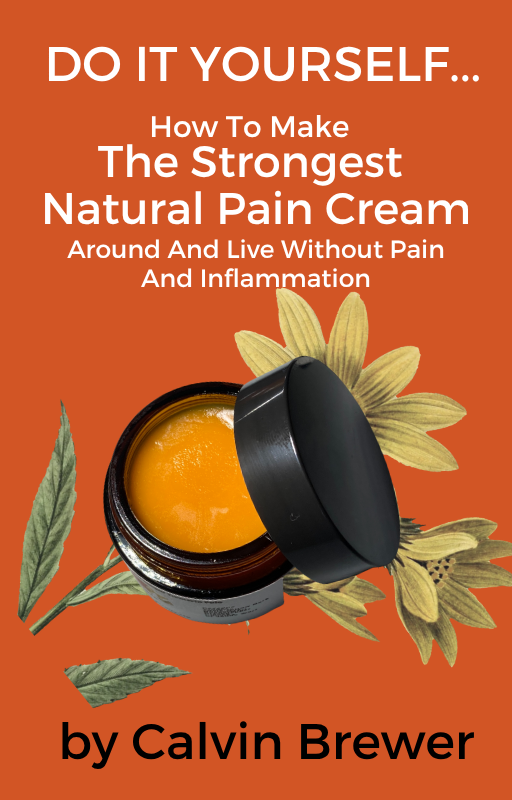 Do It Yourself: How to Make the Strongest Pain Cream Around: Pain Relief Ebook